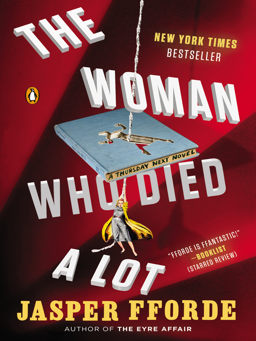 Title details for The Woman Who Died a Lot by Jasper Fforde - Available